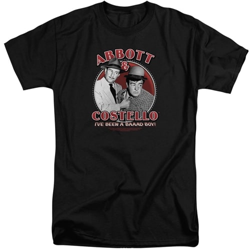 Abbot & Costello - Bad Boy Tall Shirts
